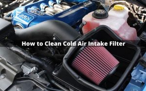 how to clean cold air intake filter