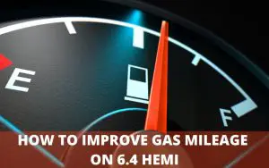 How to Improve Gas Mileage on 6.4 Hemi