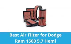 Best Air Filter for Dodge Ram 1500 5.7 Hemi