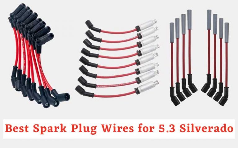 best spark plug wires for 5.3 vortec