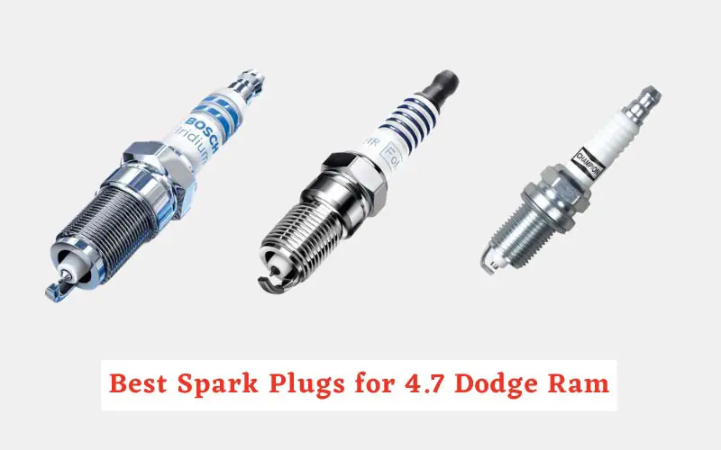 best spark plugs for 4.7 dodge ram