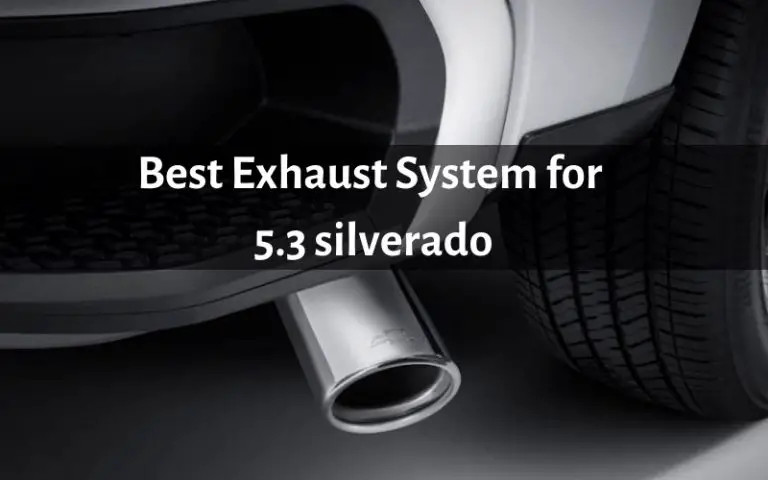 7 Best exhaust for 5.3 silverado: Reviews in 2022 – AutoTroop