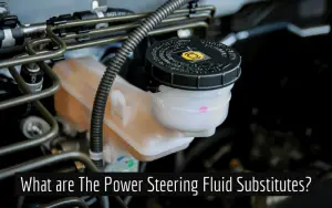 What are The Power Steering Fluid Substitutes