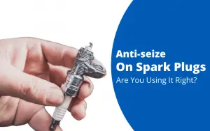 Anti-seize On Spark Plugs