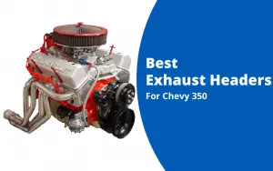 best exhaust headers for chevy 350
