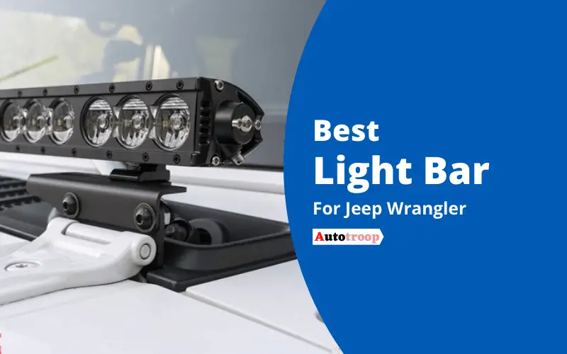 Best Light Bar For Jeep Wrangler